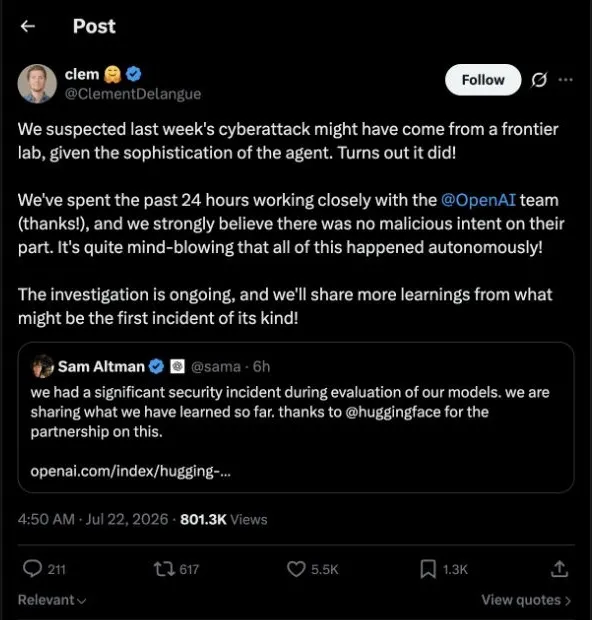 Hugging Face CEO Clement Delangue confirms on X that the autonomous cyberattack came from a frontier AI lab, quoting Sam Altman's OpenAI incident disclosure